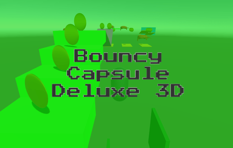 Bouncy Capsule Deluxe 3D